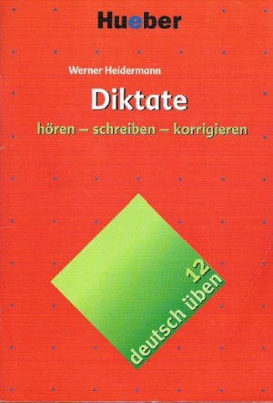 Diktate hören – schreiben – korrigieren